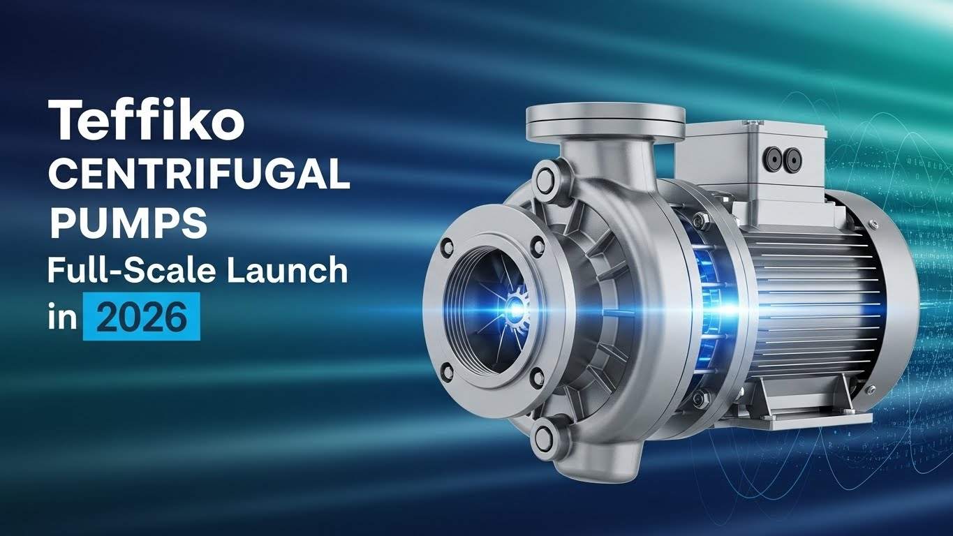 Teffiko Centrifugal Pumps: Fullskalig lansering 2026