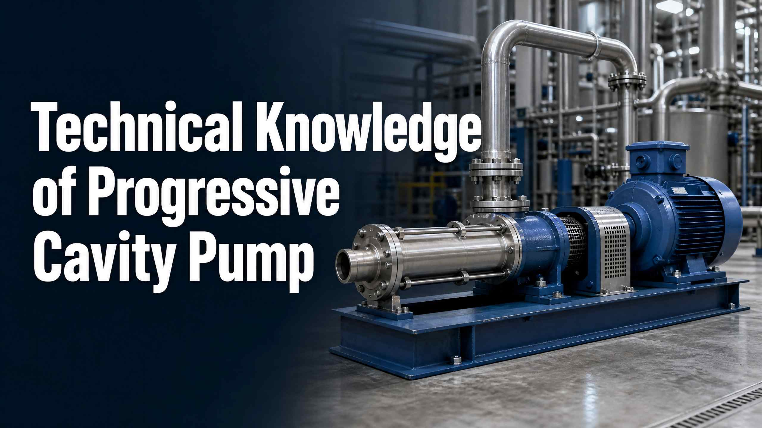 Tekniska kunskaper om Progressive Cavity Pump